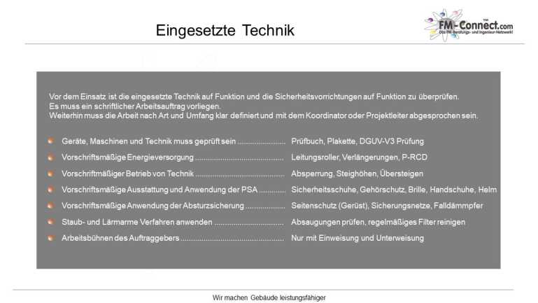 Überprüfung und Einweisung in die eingesetzte Technik und Arbeitsmittel durch Fremdfirmen zur Sicherstellung von Betriebssicherheit und technischer Konformität.